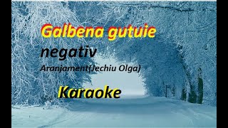 Galbena gutuie  Karaokenegativ [upl. by Alfonse]