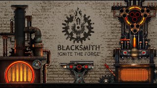 BLACKSMITH Ignite the Forge  Gameplay trailer [upl. by Saunder]