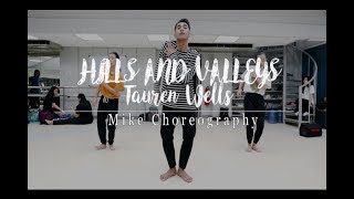 Tauren Wells  Hills and Valleys  Mike Choreography 2018 [upl. by Eerat]