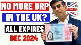 No More Biometrics Residence Permit In The UK Why All BRPs Expires On 31st December 2024 [upl. by Zoltai]