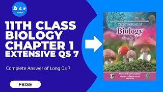 11th Class Biology Chapter 1 Exercise Solution for Extensive Question 7 [upl. by Wun969]