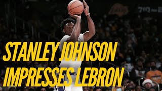 LeBron Praises Stanley Johnson Frank Vogel Says quotWell Seequot About Keeping Him Long Term [upl. by Fernas573]