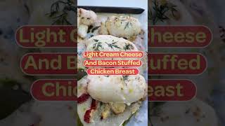 Light Cream Cheese And Bacon Stuffed Chicken Breast bariatricrecipe bariatriccommunity wlslife [upl. by Estey]