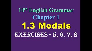 10th English Grammar Chapter 13 Modals Exercises 5 6 7 8 [upl. by Lekym]