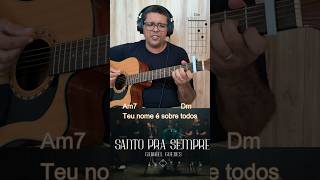 Santo Pra Sempre  Gabriel Guedes cifrasgospel violãogospel gabrielguedes santoprasempre [upl. by Acinhoj]