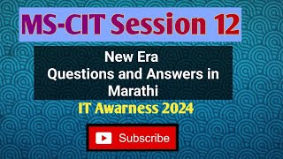 new era session 12 MSCIT It Awarness 2024 in Marathi Latest Era [upl. by Nessi]