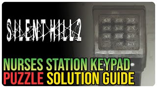 Nurses Station Keypad Code Silent Hill 2 Remake [upl. by Aicelaf]