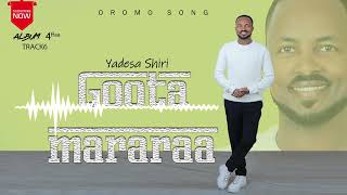 Goota MararaaYadesa ShiriOfficial Vedio [upl. by Ydnam969]