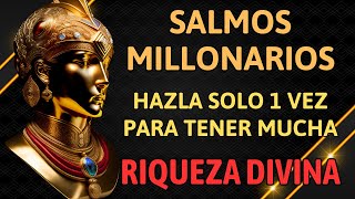 ¡Salmos Milagrosos Reza solo 1 vez para obtener mucha Prosperidad y Abundancia Hoy [upl. by Onimod]