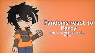 Fandoms react to Percy Jackson  HSR Alien Stage Genshin PJO  44 [upl. by Enovahs]