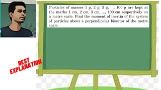 Particles of masses 1 g 2 g 3 g  100 g are kept at he marks 1 cm 2 cm 3 cm  100 cm [upl. by Acisset]