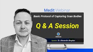 Medit Webinar Q amp A Session Dr Alexandru Bogdan [upl. by Aelem750]