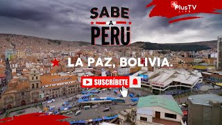 Sabe a Perú  LA PAZ BOLIVIA [upl. by Terti113]