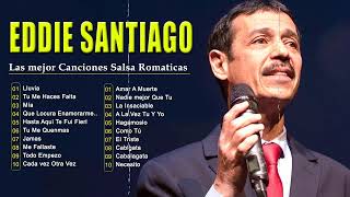 Eddie Santiago 💕 Mix Salsa Romantica De Eddie Santiago💕 Salsa Romantica Mix 2024 [upl. by Eileek]