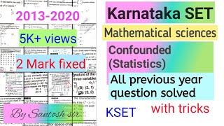 KSET MATHEMATICAL SCIENCE previous year question solved 2013 to 2020 topic confounded [upl. by Tj]