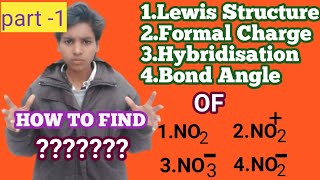 Lewis strFormal ChargeHybridizationAnd Bond Angle Of NO2 NO2NO2–NO3– [upl. by Dylane430]