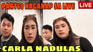 🟡PART60 NAGANAP SA LIVE CARLA NA DULAS MAY NASABING HINDI INAASAHAN NG LAHAT [upl. by Auhel]