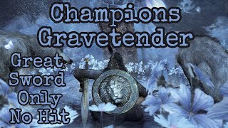 Champions Gravetender Great Sword Only No Hit Dark souls 3 [upl. by Japeth743]