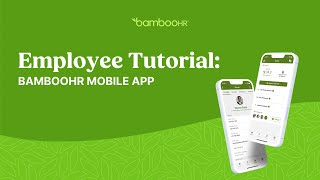 Employee Tutorial The BambooHR Mobile App  BambooHR [upl. by Nnayd18]