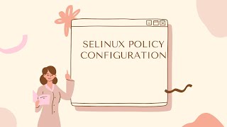 Android Framework  SELinux Policy Configuration [upl. by Assirim]