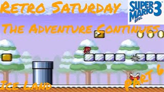 Retro Saturday  SMAS  Super Mario Bros 3 SNES Ep 6 [upl. by Akyeluz]