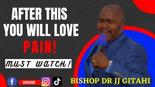 NECESSARY PAIN part 1  Dr Bishop JJ Gitahi [upl. by Lajes]