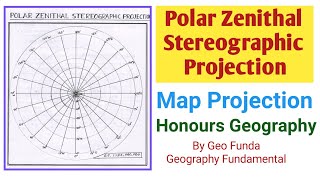 Polar Zenithal Stereographic Projection ll Map Projection ll Honours Geography ll By Geo Funda [upl. by Anaele]