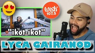 LYCA GAIRANOD performs quotIkotIkotquot live on Wish 1075 bus  SINGER HONEST REACTION [upl. by Antone830]