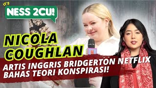 Bahas Teori KONSPIRASI bareng artis BRIDGERTON NICOLA COUGHLAN [upl. by Semmes]