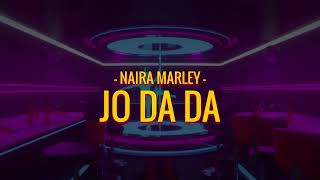 Naira Marley  Jo Dada Official Lyric Video [upl. by Ilrak608]