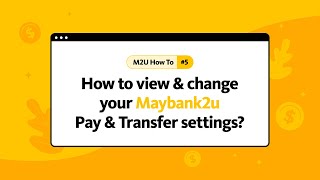 How to change your Maybank2u Pay amp Transfer settings [upl. by Anuqahs830]