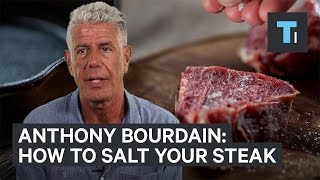 This is how Anthony Bourdain salts his steak [upl. by Tess]