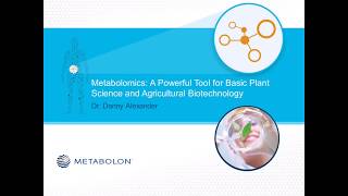 Metabolomics A Powerful Tool for Basic Plant Science amp Agricultural Biotechnology  Sept 2017 [upl. by Norrehc]