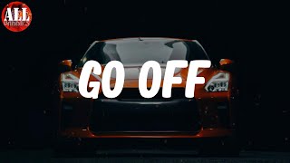 Go Off Lyrics  Lil Uzi Vert [upl. by Ranit414]