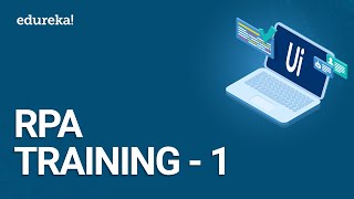 RPA Training  1  RPA Tutorial for Beginners  UiPath Training Videos  Edureka [upl. by Aviva]