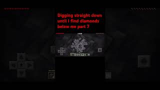 Digging straight down until I find diamonds part 7 minecraft [upl. by Aieki]