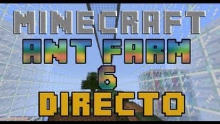 Minecraft en DIRECTO  ANT FARM  Parte 6  LIKE A BOSS [upl. by Llirrehs]