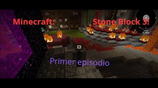 Comenzando desde Cero Bienvenido a Stone Block 3 [upl. by Oyek]