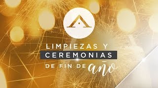 LIMPIEZAS Y CEREMONIAS DE FIN DE AÑO [upl. by Ayit]