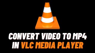 How To Convert Video To MP4 In VLC Player  Best Free Video Converter To MP4 [upl. by Avot]