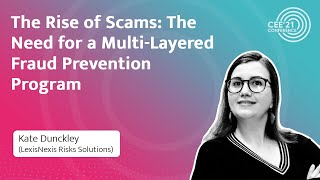 CEE21 The Rise of Scams🎤Kate Dunckley LexisNexis Risk Solutions [upl. by Genna]