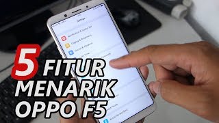 5 Fitur Menarik OPPO F5  Review OPPO F5 Indonesia [upl. by Ahsinod]