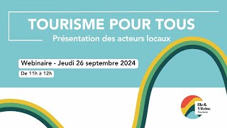 Replay  présentation dacteurs locaux engagés en faveur dun tourisme accessible à tous [upl. by Weider318]