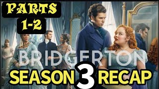 Bridgerton Season 3 Parts 1 amp 2 Recap [upl. by Nossah775]