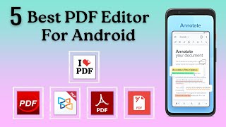 5 Best PDF Editor For Android  Annotate PDF [upl. by Goober]