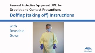 PPE for Droplet Contact Precautions Reusable Gown Doffing taking off Instructions [upl. by Grobe499]