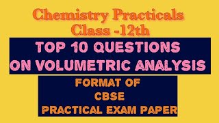 Volumetric analysisClass 12CBSEViva QuestionsChemisty Practical Paper format [upl. by Bullock]