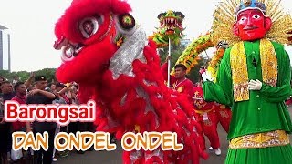 Ondel Ondel dan BARONGSAI  Dua Budaya dalam SATU PARADE [upl. by Stoneham568]