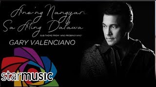 Gary Valenciano  Anong Nangyari Sa Ating Dalawa Audio 🎵 [upl. by Misti]