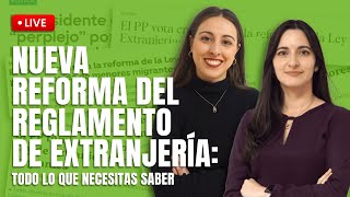 TODO Sobre la NUEVA REFORMA del REGLAMENTO de EXTRANJERÍA 📌 Analizamos el BORRADOR en Directo [upl. by Snapp]